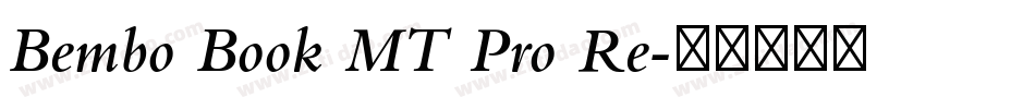 Bembo Book MT Pro Re字体转换